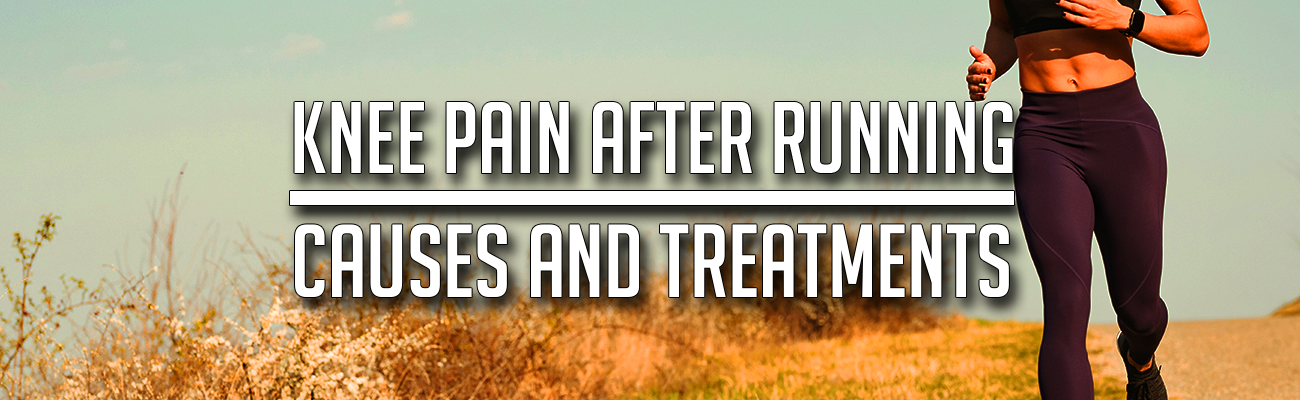 Knee Pain After Running Causes Treatmeats